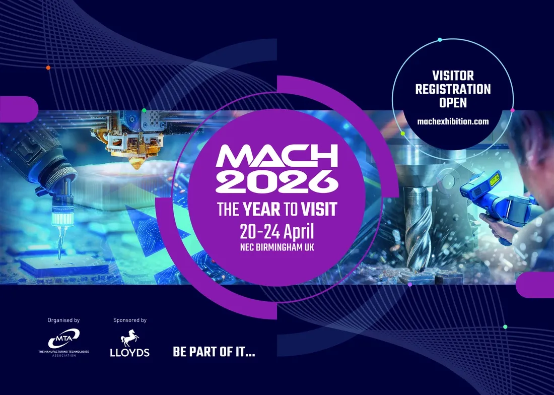 MACH 2026——英国规模最大的制造技术展览会——将于2026年4月20日至24日重返伯明翰国家展览中心。由代表工程与制造领域的非营利机构英国制造技术协会主办，这场两年一度的盛会预计将跨越五大展馆吸引超过三万名专业人士。展会将重点展示机械加工、自动化、计量技术、增材制造与数字化生产系统的最新进展，助力英国推动经济增长与工业自主化进程。