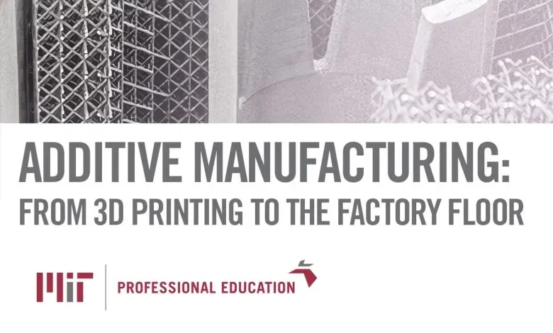 MIT推出为期5天的企业增材制造课程，通过3.5天校内研讨与2.5天RAPID+TCT展会实战结合，帮助学员从设计建模到供应链规划，衔接技术应用与商业落地。课程涵盖AI设计优化与新材料系统，由John Hart教授主导，2026年3月截止报名。